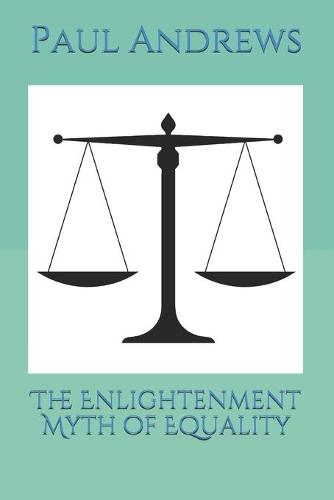The Enlightenment Myth of Equality
