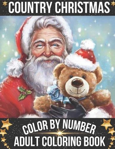 Country Christmas Color By Number Adult Coloring Book