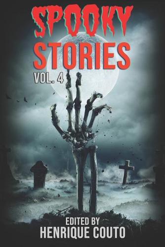 Spooky Stories Vol. 4