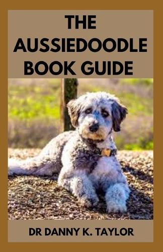 The Aussiedoodle Book Guide