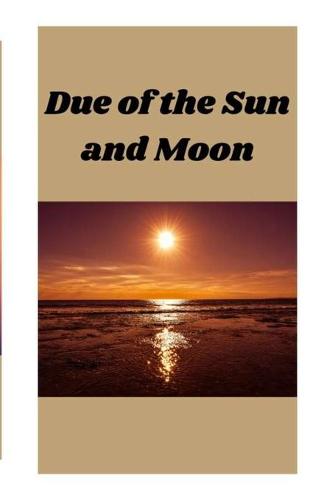 Due of the Sun and Moon