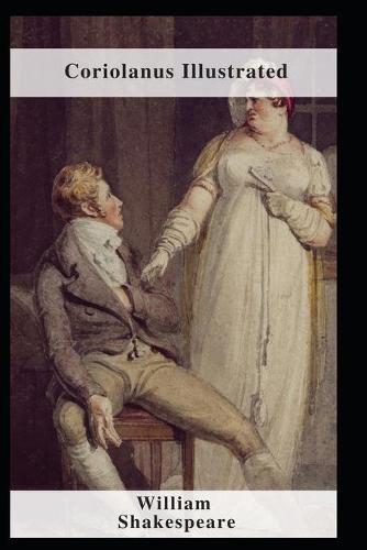 Coriolanus Illustrated