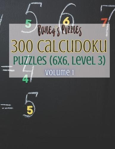 300 Calcudoku Puzzles (6x6, Level 3)