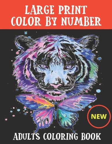 Large Print Color By Number Adults Coloring Book