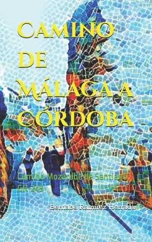 Camino de Málaga a Córdoba