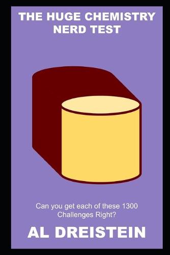 The Huge Chemistry Nerd Test