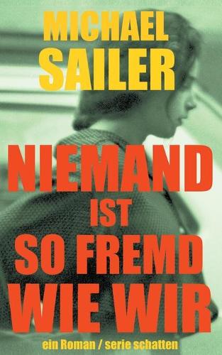 Niemand ist so fremd wie wir