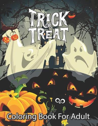 Trick or Treat Coloring Book For Adults