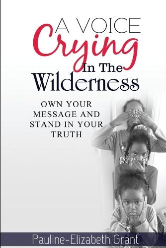 A Voice Crying in The Wilderness