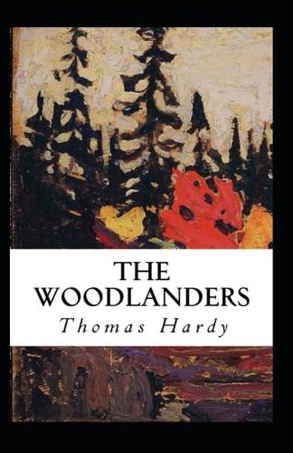 The Woodlanders Annotated