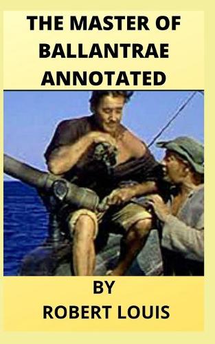 The Master of Ballantrae Annotated