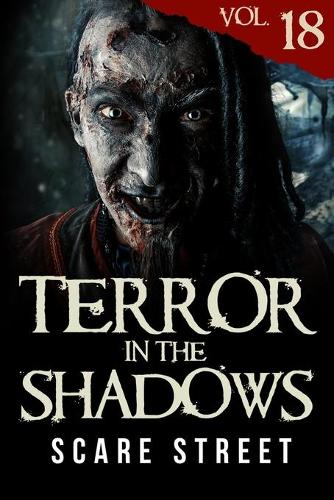 Terror in the Shadows Vol. 18