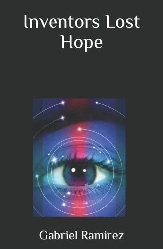 Inventors Lost Hope
