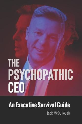 The Psychopathic CEO