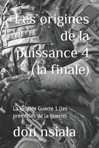 Les origines de la puissance 4 (la finale)