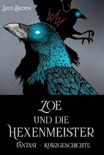 Zoe und die Hexenmeister