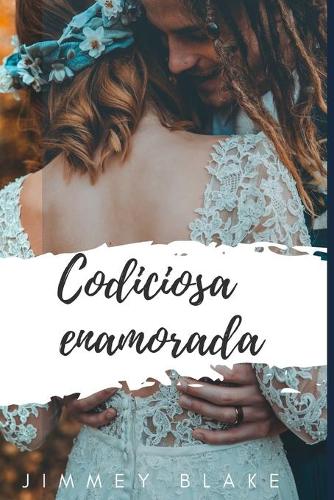 Codicioso en el amor