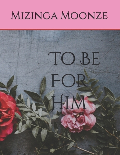 To Be For Him