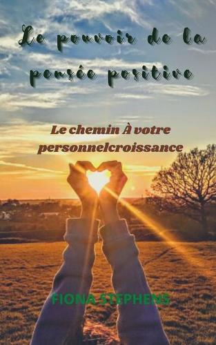 Le pouvoir de la pensée positive