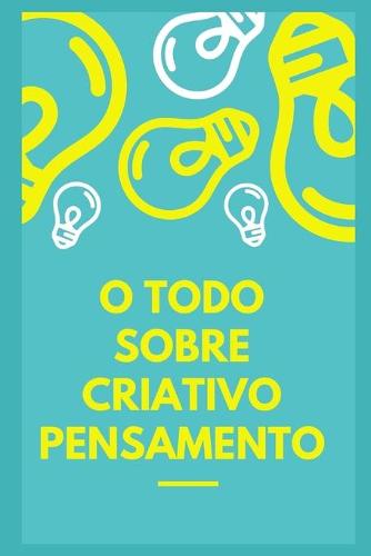 O pensamento criativo