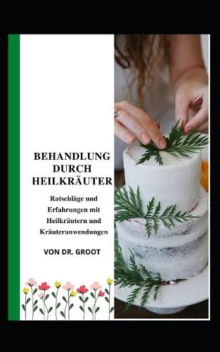 Behandlung durch Heilkrauter
