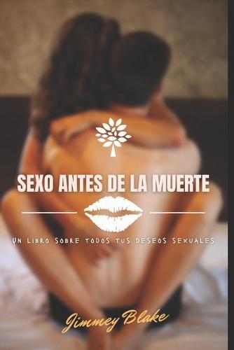 Sexo antes de la muerte