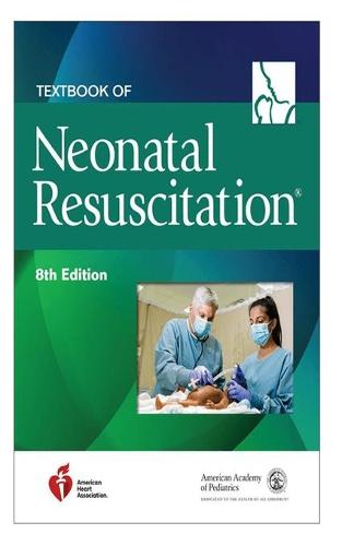 Textbook of Neonatal Resuscitation Eighth Edition