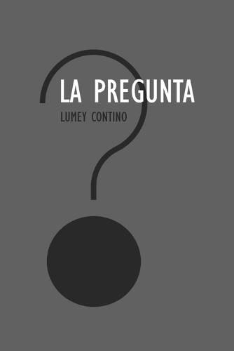 La pregunta