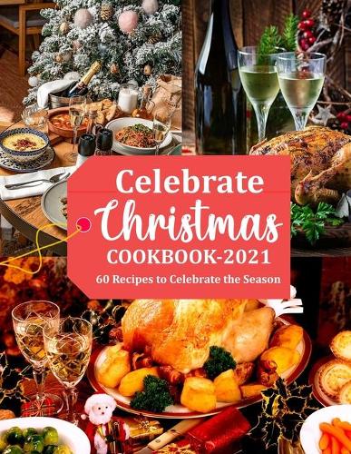 Celebrate Christmas Cookbook 2021