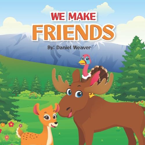 We Make Friends