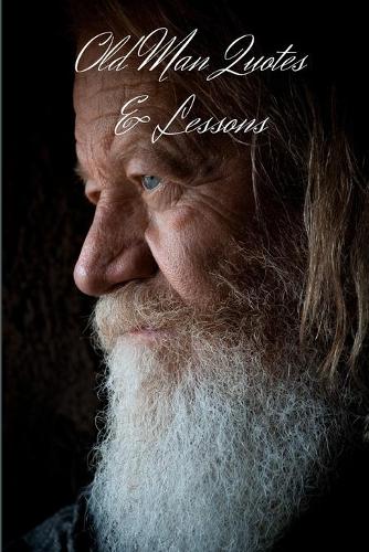 Old Man Quotes & Lessons