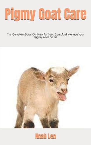 Pigmy Goat Care