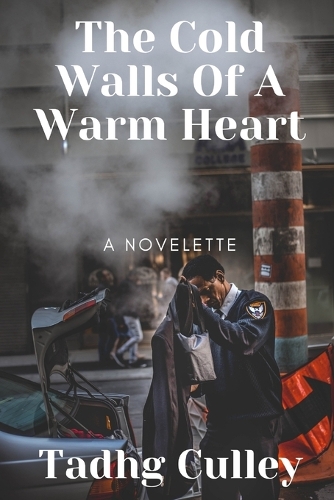 The Cold Walls Of A Warm Heart