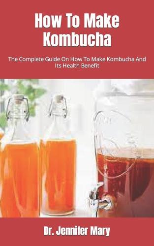 How To Make Kombucha