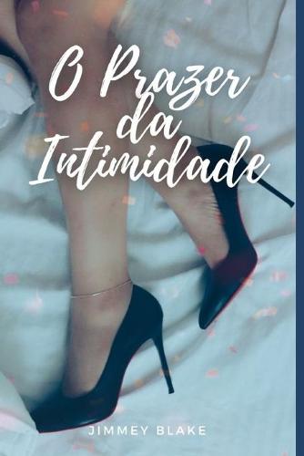 O prazer da intimidade