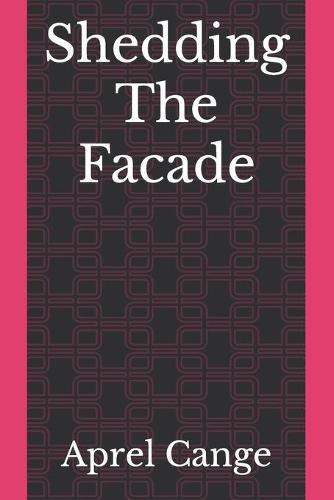 Shedding The Facade