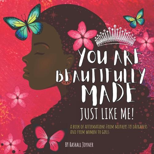 You Are Beautifully Made Just Like Me