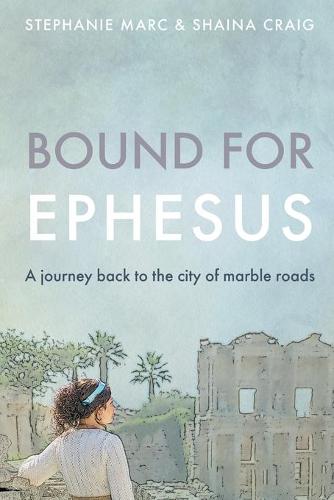 Bound for Ephesus