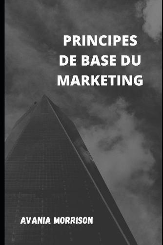 Principes de Base Du Marketing