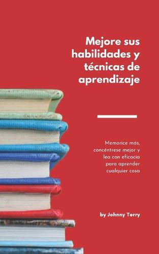 Mejore sus habilidades y tecnicas de aprendizaje