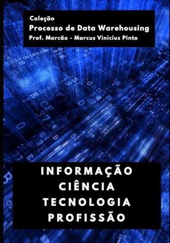 Informação - Ciência - Tecnologia - Profissão