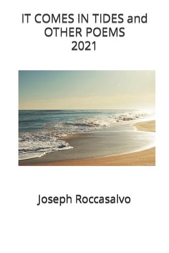 It Comes in Tides and Other Poems 2021