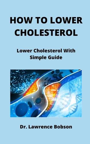 How to Lower Cholesterol