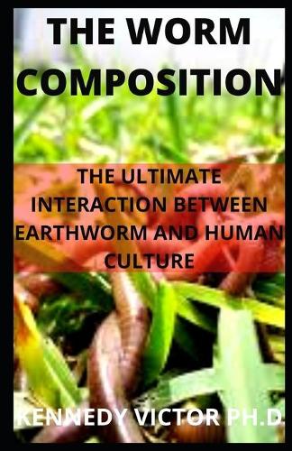 The Worm Composition