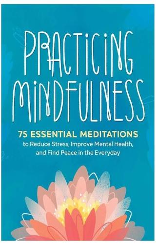 Practicing Mindfulness