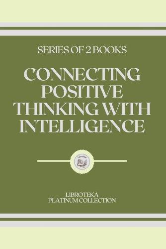 Connecting Positive Thinking with Intelligence