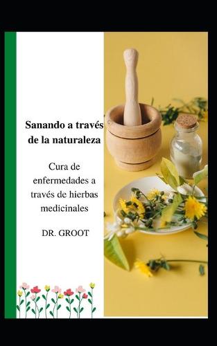 Sanando a traves de la naturaleza