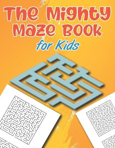 The Mighty Maze Book