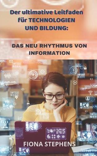 Der ultimative Leitfaden für TECHNOLOGIEN UND BILDUNG