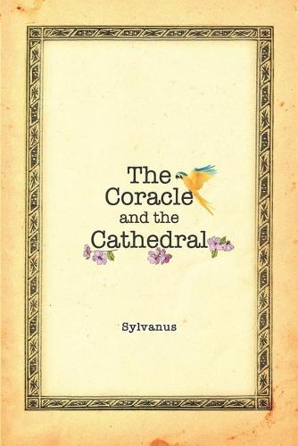 The Coracle and the Cathedral